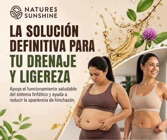 NATURE’S SUNSHINE LA SOLUCIÓN DEFINITIVA PARA TU DRENAJE Y LIGEREZA